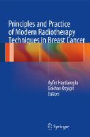 (2013) Principles and Practice of Modern Radiotherapy Techniques in Breast Cancer