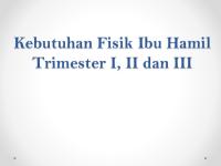 5.kebutuhan Fisik Ibu Hamil Trimester I, II