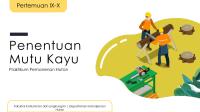 9-10. Penentuan Mutu Kayu [PDF]