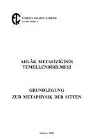 Ahlak Metafiziğinin Temellendirilmesi
 9757748110 [PDF]