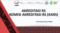 Akreditasi Kars Dalam Standar Akreditasi RS Kemkes (Starkes) 2022