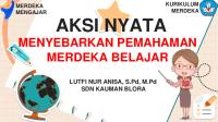 Aksi Nyata Penyebaran Pemahaman Merdeka Belajar