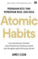 Atomic Habits Perubahan Kecil Yang Memberikan Hasil Luar Biasa