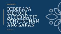 Beberapa Metode Alternatif Penyusunan Anggaran [PDF]