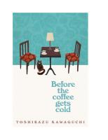 Before The Coffee Gets Cold by Toshikazu Kawaguchi