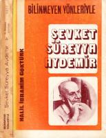 Bilinmeyen Yönleriyle Şevket Süreyya Aydemir (Yaşami - Görüşleri - Eserleri)