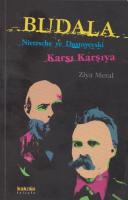 Budala, Nietzsche ve Dostoyevski Karşı Karşıya
 9789752563445