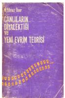 Canlıların Diyalektiği ve Yeni Evrim Teorisi [1 ed.] [PDF]