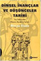 Dinsel İnançlar ve Düşünceler Tarihi - Cilt 1 - Taş Devrinden Eleusis Mysteria'larına
 9758240811, 9789758240814