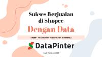 E-Book DataPinter - Sukses Berjualan Di Shopee Dengan Data