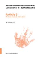 Freeman, M. - Commentary On The United Nations Convention On The Rights of The Child - Article 3 - The Best Interests of The Child (V. 3) (2007)