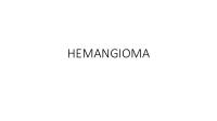 HEMANGIOMA