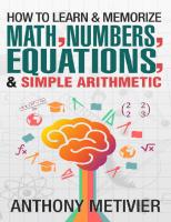 How To Learn and Memorize Math, - Anthony Metivier [PDF]