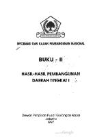 Informasi dan kajian pembangunan nasional. Buku - II. Hasil-hasil pembangunan daerah tingkat I