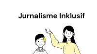 Jurnalisme Inklusif