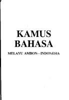 Kamus bahasa Melayu Ambon—Indonesia
 979459847X