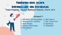 Kel3 - PPT Pemberian Obat Secara Intramuscular & Intrakutan