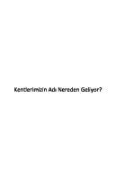 Kentlerimizin Adı Nereden Geliyor
 978-605-5410-06-3