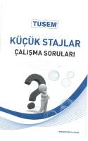 Küçük Stajlar Çalışma Soruları Kitabı
 978-605-4589-80-7