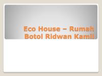 Konsep Eco House - Rumah Botol Ridwan Kamil