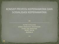 Konsep Profesi Keperawatan Dan Sosialisasi Keperawatan [PDF]