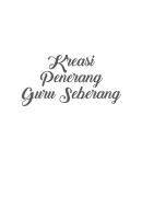 Kreasi Penerang Guru Seberang [Pertama ed.]
 9786027807655