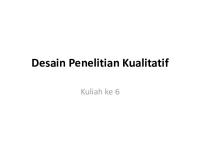 Kuliah Ke 6 Desain Penelitian Kualitatif