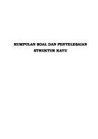 Kumpulan Soal Dan Penyelesaian Struktur Kayu 2016 PDF