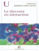 Le Discours en Interaction - Catherine Kerbrat-Orecchioni [PDF]