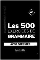 Les 500 Exercices de Grammaire A1 PDF