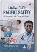 Manajemen Patient Safety - Konsep & Aplikasi Patient Safety Dalam Kesehatan