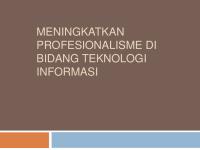 Meningkatkan Profesionalisme Di Bidang Teknologi Informasi