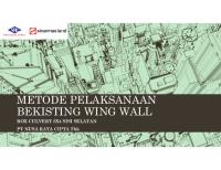 Metode Pelaksanaan Bekisting Wing Wall BC Selatan [PDF]