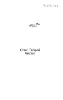 Orhon Türkçesi Grameri
 975-7981-19-2 [PDF]