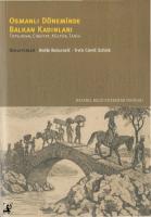 Osmanlı Döneminde Balkan Kadınları: Toplumsal Cinsiyet, Kültür, Tarih [1 ed.]
 9786053991076