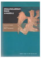 Osmanlilardan Once Anadolu
 9753331274, 9789753331272