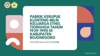 Pabrik Kerupuk Klenteng Milik Keluarga Etnis Tionghoa Tahun 1929-1990 Di Kabupaten Bojonegoro