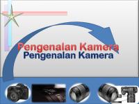 Pengenalan Kamera Digital