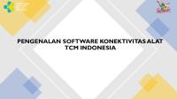 Pengenalan Software Konektivitas Alat TCM