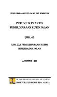 Petunjuk Praktis Pemeliharaan Rutin Jalan Upr 021 Pemeliharaan Rutin Perkerasan Jalan PDF