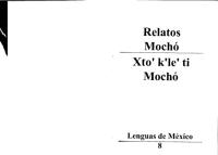 Relatos mocho. Xto’' k'’le'’ ti Mochó [PDF]