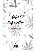 Silent Separation [Pertama ed.]