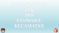 Soal PPK, PPS, Panwaslu1-100