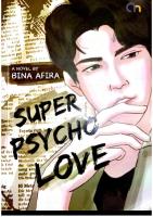 Super Psycho Love by Bina Afira PDF