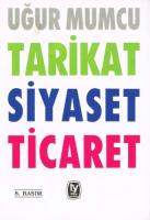 Tarikat Siyaset Ticaret [8 ed.]