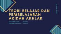 Teori Belajar Dan Pembelajaran Akidah Akhlak