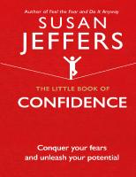 The Little Book of Confidence Conquer Your Fears and Unleash Your Potential (Susan Jeffers)