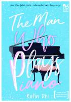 The Man Who Plays Piano by Rufin Dhi PDF