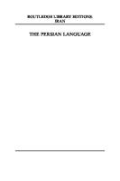 The Persian Language (RLE Iran B)
 9780415570336, 9780203830109, 9780415608558, 9780203833018