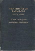 The Physics of Radiology - Johns and Cunningham - 1983